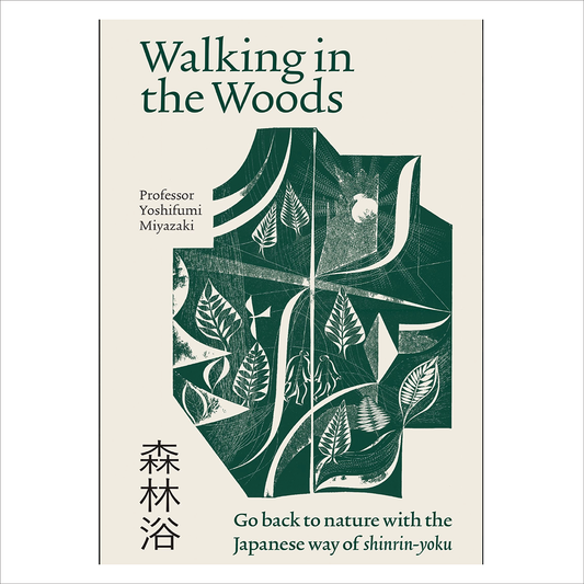 Walking in The Woods - Shinrin Yoku