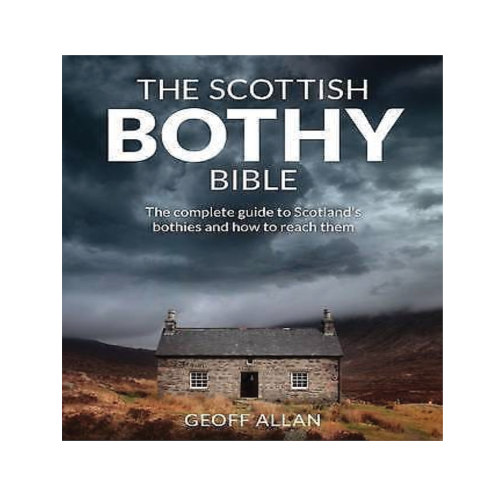 The Scottish Bothy Bible - Geoff Allan